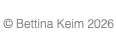 &nbsp;© Bettina Keim 2026